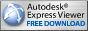 Click here for latest version of Autodesk Express Viewer software