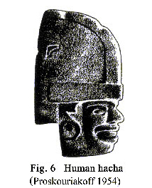 Figure 6. Human hacha (Proskouriakoff 1954).