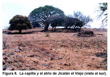 Figura 8. La capilla y el atrio de Jicalán el Viejo (vista al sur).