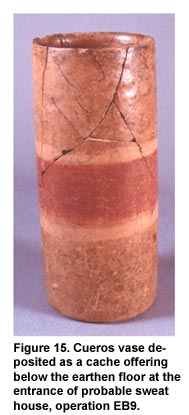 Figure 15. Cueros vase deposited as a cache offering below the earthen floor at the entrance of probable sweat house, operation EB9. Click to enlarge.