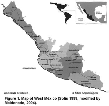 Figure 1. Map of West México (Based on Solís 1999, modified by Maldonado, 2004). Click to enlarge.