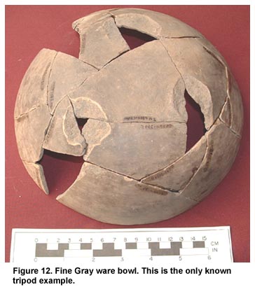 Figure 12. Fine Gray ware bowl. This is the only known tripod example.