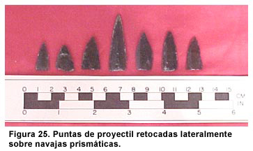 Figura 25. Puntas de proyectil retocadas lateralmente sobre navajas prismáticas.