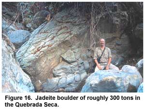 Figure 16. Jadeite boulder of roughly 300 tons in the Quebrada Seca. Figure 16. Jadeite boulder of roughly 300 tons in the Quebrada Seca.