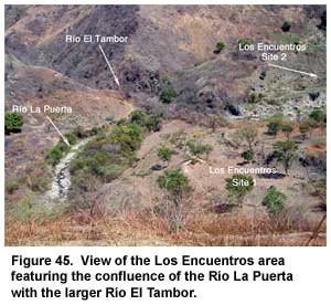 Figure 45. View of the Los Encuentros area featuring the confluence of the Río La Puerta with the larger Río El Tambor. Figure 45. View of the Los Encuentros area featuring the confluence of the Río La Puerta with the larger Río El Tambor.