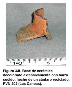 Figura 34f. Base de cerámica decolorado extensivamente con barro cocido, hecho de un cántaro reciclado, PVN 202 (Las Canoas).