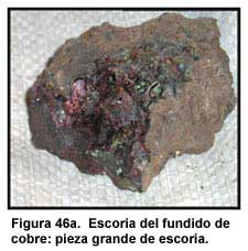Figura 46a. Escoria del fundido de cobre: pieza grande de escoria.