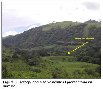 Figura 3: Totógal como se ve desde el promontorio en sureste.
