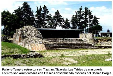 Palacio-Templo estructura en Tizatlan, Tlaxcala. Las Tablas de masonería adentro son ornmentadas con Frescos describiendo escenas del Códice Borgia. Palacio-Templo estructura en Tizatlan, Tlaxcala. Las Tablas de masonería adentro son ornmentadas con Frescos describiendo escenas del Códice Borgia.